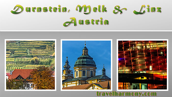 Durnstein, Melk & Linz, Austria